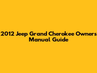 2012 Jeep Grand Cherokee Owner's Manual Guide
