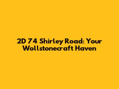 2D 74 Shirley Road: Your Wollstonecraft Haven