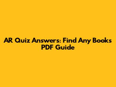 AR Quiz Answers: Find Any Book's PDF Guide