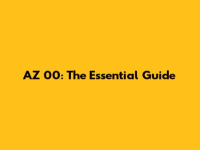 AZ 00: The Essential Guide