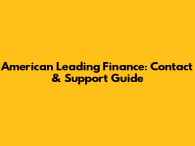 American Leading Finance: Contact & Support Guide
