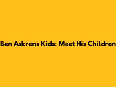 Ben Askren's Kids: Meet His Children