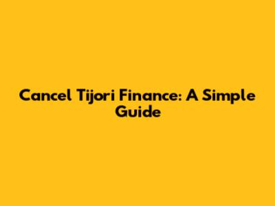 Cancel Tijori Finance: A Simple Guide