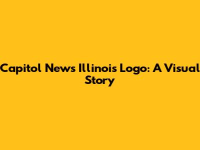 Capitol News Illinois Logo: A Visual Story