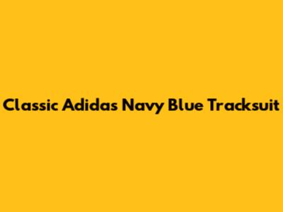 Classic Adidas Navy Blue Tracksuit