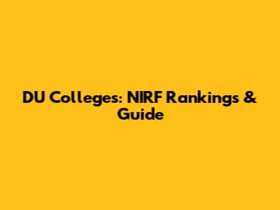 DU Colleges: NIRF Rankings & Guide