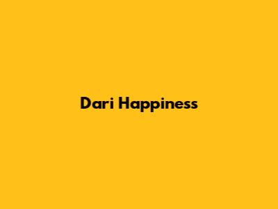 Dari Happiness