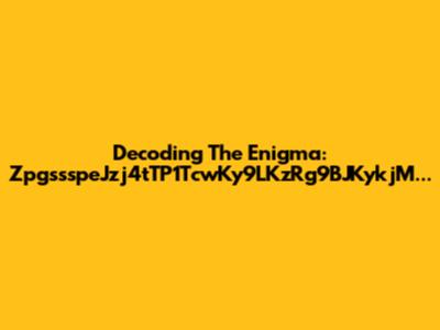 Decoding The Enigma: ZpgssspeJzj4tTP1TcwKy9LKzRg9BJKykjM...