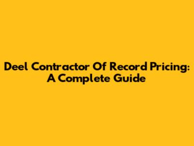Deel Contractor Of Record Pricing: A Complete Guide