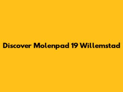 Discover Molenpad 19 Willemstad