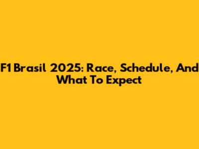 F1 Brasil 2025: Race, Schedule, And What To Expect