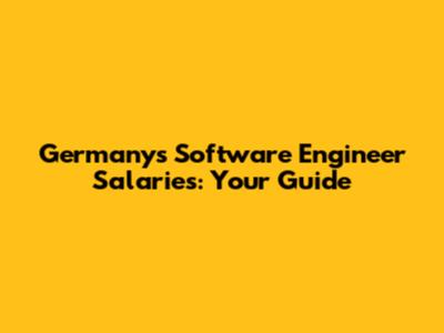 Germany's Software Engineer Salaries: Your Guide