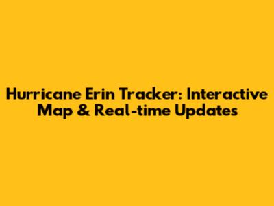 Hurricane Erin Tracker: Interactive Map & Real-time Updates