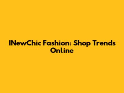 INewChic Fashion: Shop Trends Online