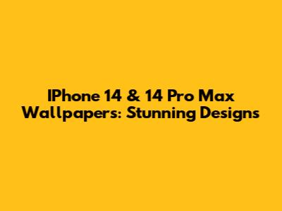 IPhone 14 & 14 Pro Max Wallpapers: Stunning Designs