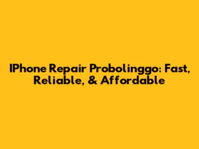 IPhone Repair Probolinggo: Fast, Reliable, & Affordable