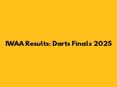 IWAA Results: Darts Finals 2025