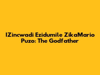 IZincwadi Ezidumile ZikaMario Puzo: The Godfather