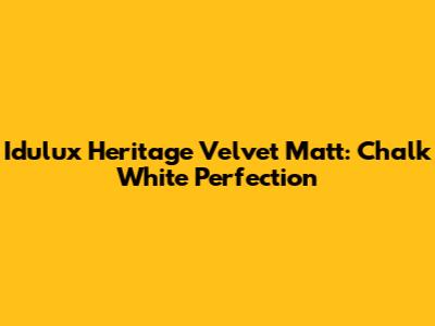 Idulux Heritage Velvet Matt: Chalk White Perfection