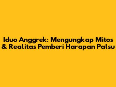 Iduo Anggrek: Mengungkap Mitos & Realitas Pemberi Harapan Palsu