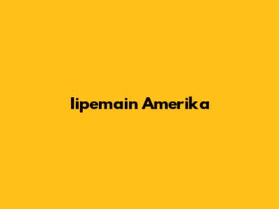 Iipemain Amerika