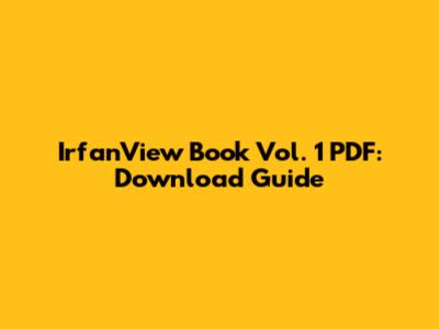 IrfanView Book Vol. 1 PDF: Download Guide