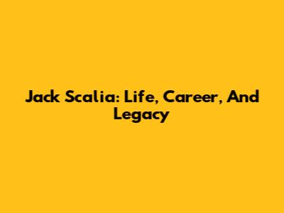 Jack Scalia: Life, Career, And Legacy