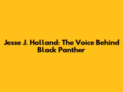 Jesse J. Holland: The Voice Behind Black Panther