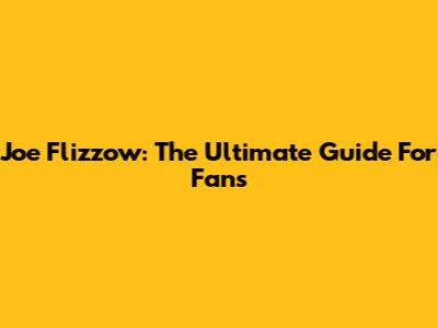Joe Flizzow: The Ultimate Guide For Fans