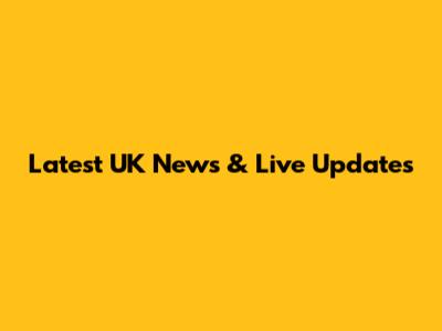 Latest UK News & Live Updates