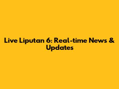 Live Liputan 6: Real-time News & Updates