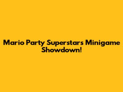 Mario Party Superstars Minigame Showdown!