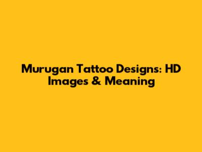 Murugan Tattoo Designs: HD Images & Meaning