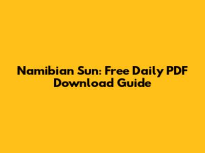 Namibian Sun: Free Daily PDF Download Guide