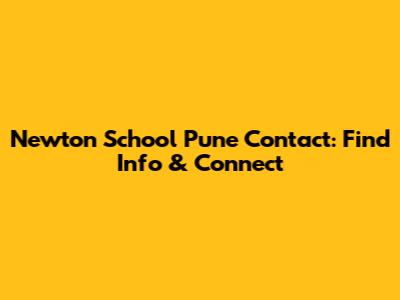 Newton School Pune Contact: Find Info & Connect