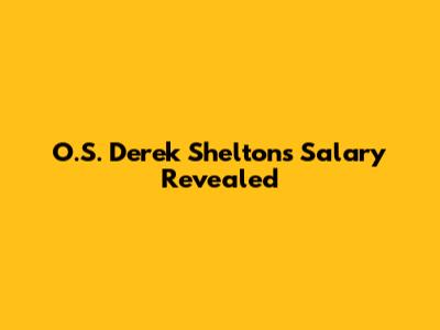 O.S. Derek Shelton's Salary Revealed