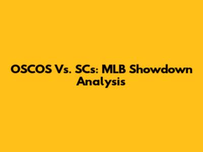 OSCOS Vs. SCs: MLB Showdown Analysis