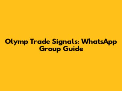 Olymp Trade Signals: WhatsApp Group Guide