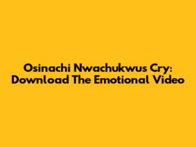 Osinachi Nwachukwu's "Cry": Download The Emotional Video