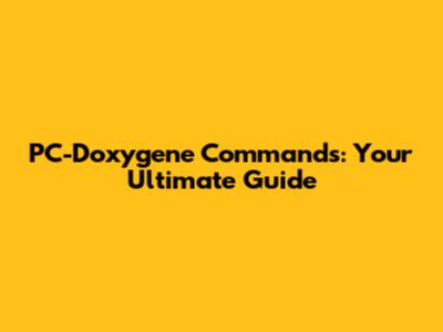 PC-Doxygene Commands: Your Ultimate Guide