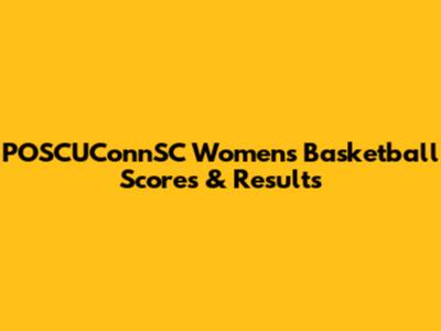 POSCUConnSC Women's Basketball Scores & Results