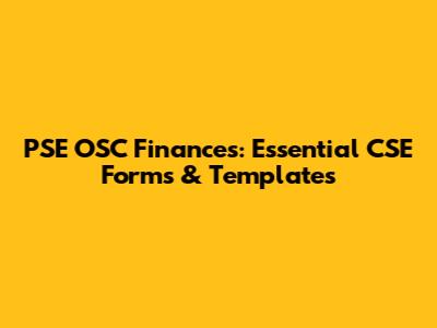 PSE OSC Finances: Essential CSE Forms & Templates