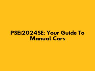 PSEi2024SE: Your Guide To Manual Cars