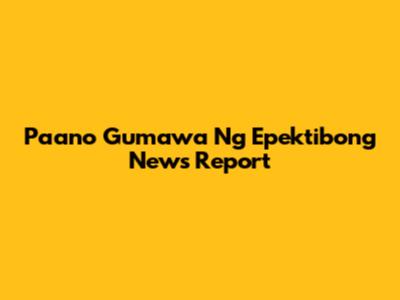 Paano Gumawa Ng Epektibong News Report
