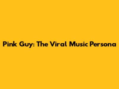 Pink Guy: The Viral Music Persona