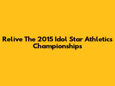 Relive The 2015 Idol Star Athletics Championships