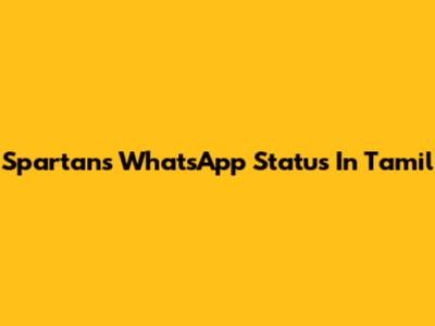 Spartans WhatsApp Status In Tamil