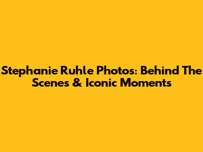 Stephanie Ruhle Photos: Behind The Scenes & Iconic Moments