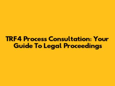 TRF4 Process Consultation: Your Guide To Legal Proceedings
