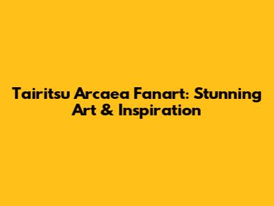 Tairitsu Arcaea Fanart: Stunning Art & Inspiration